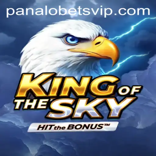 Discover the Thrills of KingOfTheSky Played by Panalobet VIPs