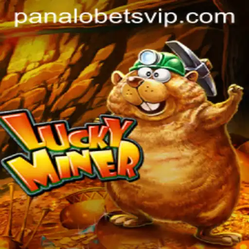 Exploring the World of LuckyMiner and Panalobet VIP